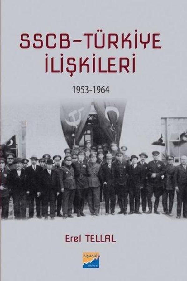 SSCB Türkiye İlişkileri 1953 - 1964 - Siyasal Kitabevi - Image 1