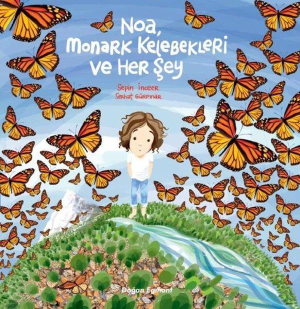 Noa Monark Kelebekleri ve Her Şey - Doğan ve Egmont Yayıncılık - Image 1