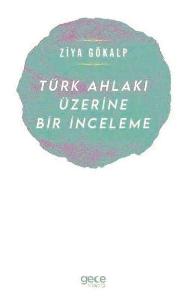 Türk Ahlakı Üzerine Bir İnceleme - Gece Kitaplığı - Image 1