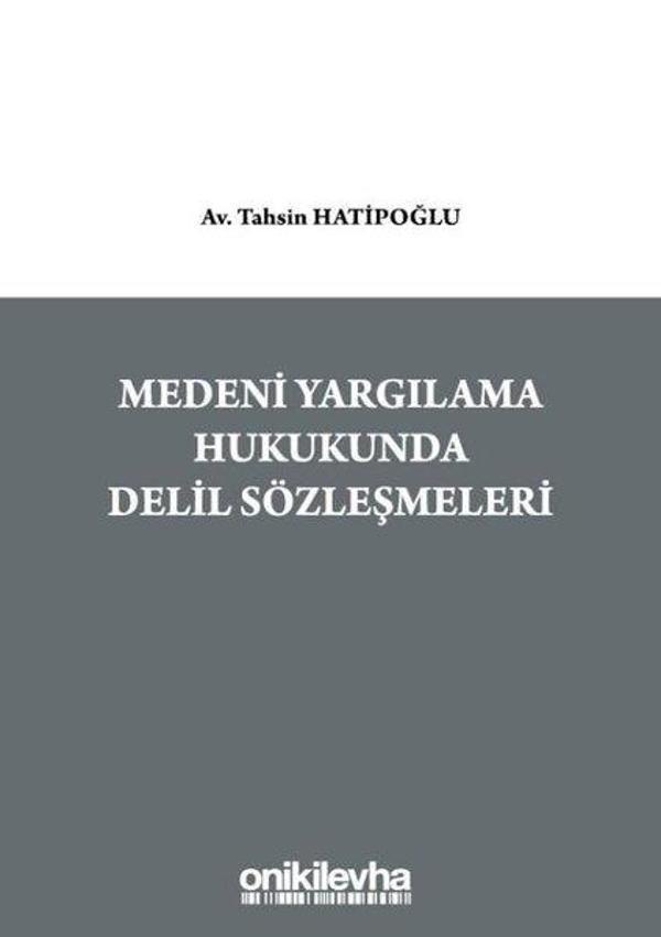 Medeni Yargılama Hukukunda Delil Sözleşmeleri - On İki Levha Yayıncılık - Image 1