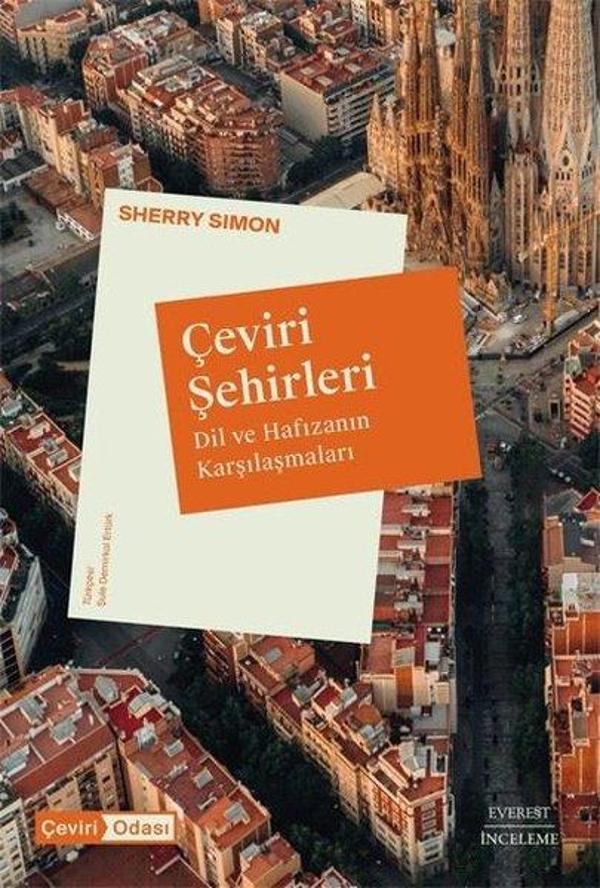 Çeviri Şehirleri - Dil ve Hafızanın Karşılaşmaları - Everest Yayınları - Image 1