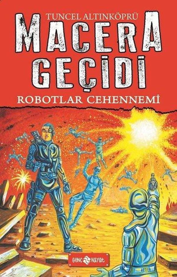 Robotlar Cehennemi - Macera Geçidi 16 - Genç Hayat - Image 1