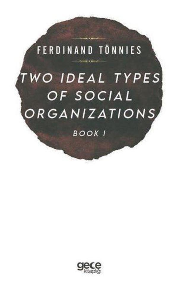 Two İdeal Types of Social Organizations - Book 1 - Gece Kitaplığı - Image 1