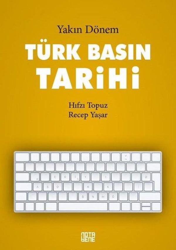 Yakın Dönem Türk Basın Tarihi - Nota Bene Yayınları - Image 1