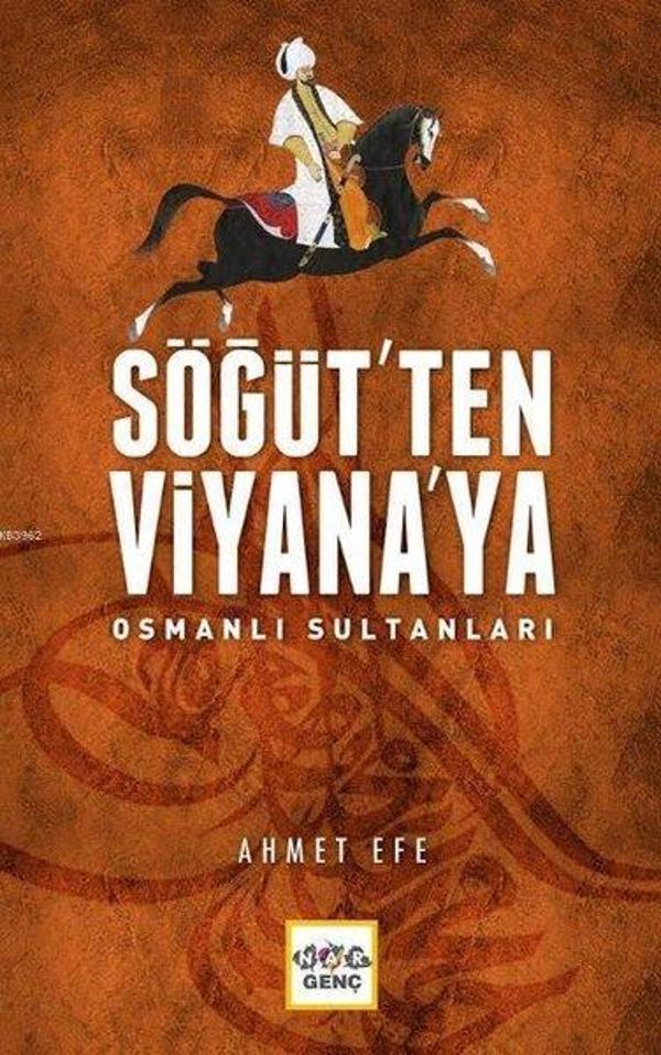 Söğüt'ten Viyana'ya Osmanlı Sultanları - Nar Genç - Image 1