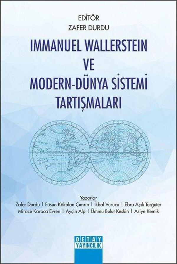 Immanuel Wallerstein ve Modern - Dünya Sistemi Tartışmaları - Detay Yayıncılık - Image 1