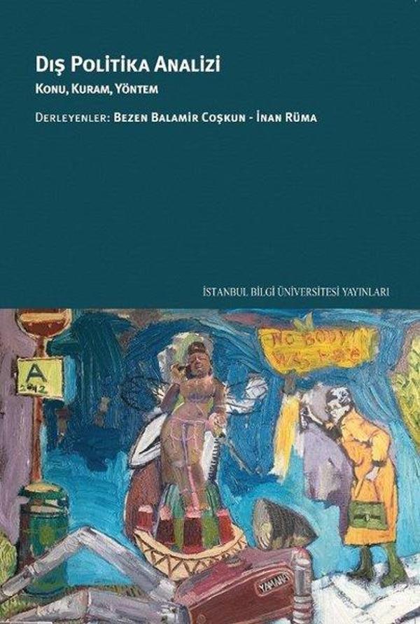 Dış Politika Analizi: Konu - Kuram - Yöntem - İstanbul Bilgi Üniv.Yayınları - Image 1
