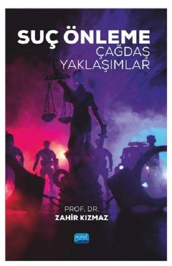Suç Önleme - Çağdaş Yaklaşımlar - Nobel Akademik Yayıncılık - Image 1