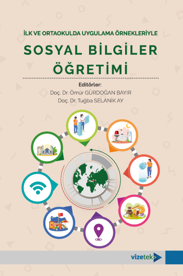İlk ve Ortaokulda Uygulama Örnekleriyle Sosyal Bilgiler Öğretimi - Vizetek Yayınları - Image 1