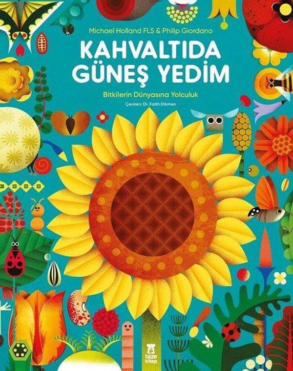 Kahvaltıda Güneş Yedim - Bitkilerin Dünyasına Yolculuk - Taze Kitap - Image 1