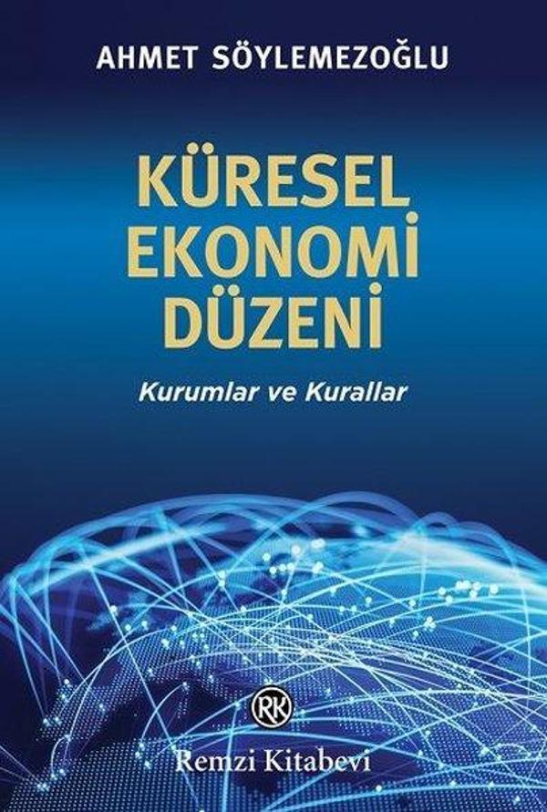Küresel Ekonomi Düzeni - Kurumlar ve Kurallar - Remzi Kitabevi - Image 1