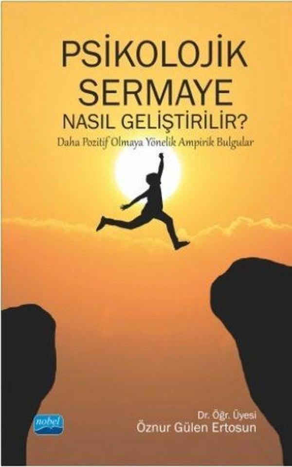 Psikolojik Sermaye Nasıl Geliştirilir? - Nobel Akademik Yayıncılık - Image 1