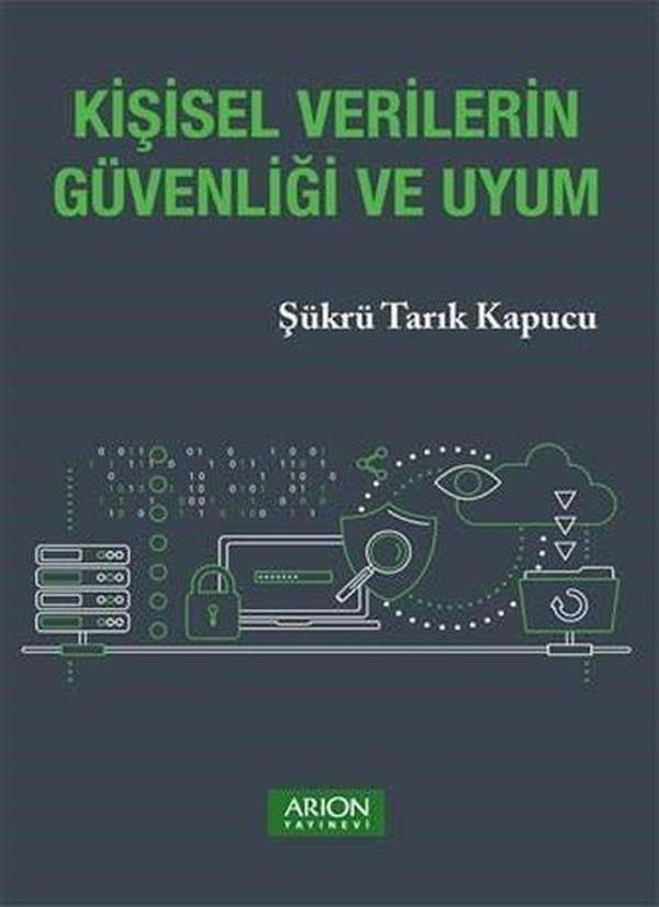 Kişisel Verilerin Güvenliği ve Uyum - Arion Yayınevi - Image 1