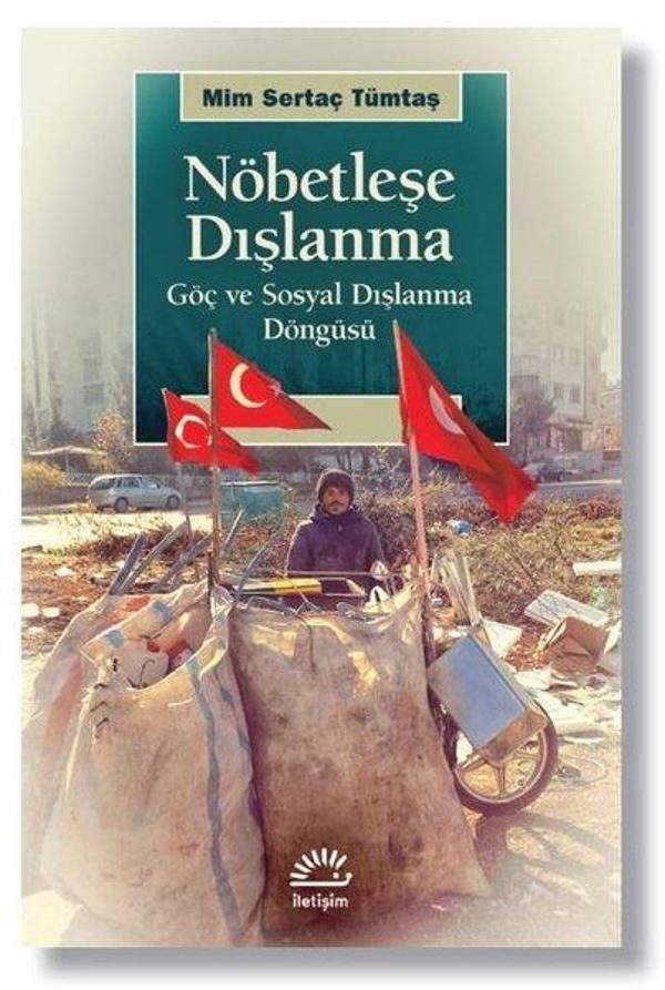 Nöbetleşe Dışlanma - Göç ve Sosyal Dışlanma Döngüsü - İletişim Yayınları - Image 1
