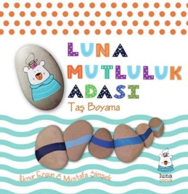 Luna Mutluluk Adası - Taş Boyama - Luna Yayınları - Image 1