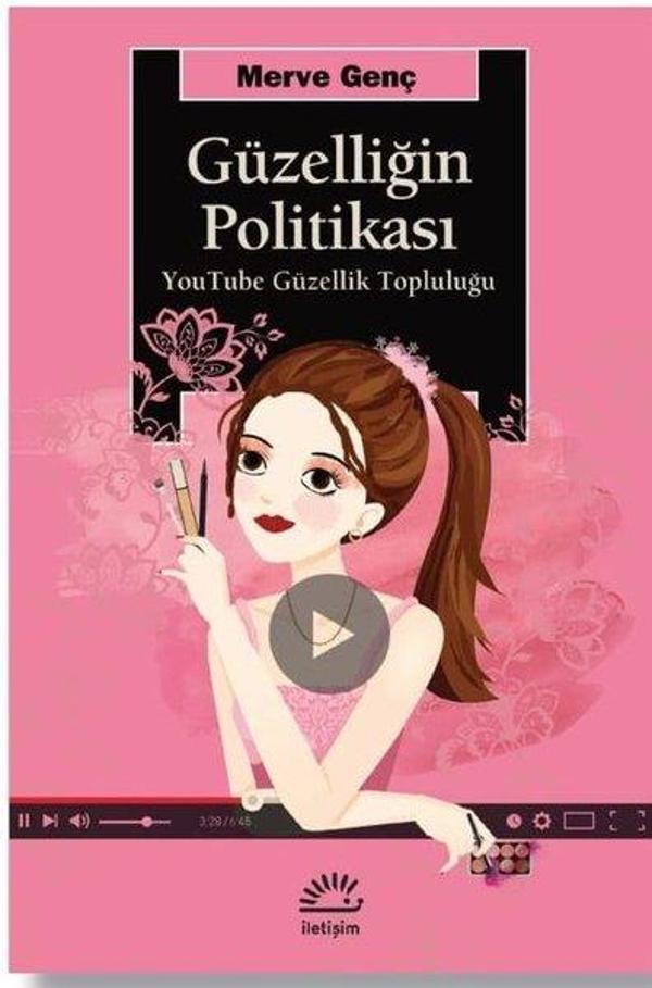 Güzelliğin Politikası - YouTube Güzellik Topluluğu - İletişim Yayınları - Image 1