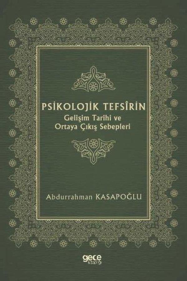 Psikolojik Tefsirin Gelişim Tarihi ve Ortaya Çıkış Sebepleri - Gece Kitaplığı - Image 1