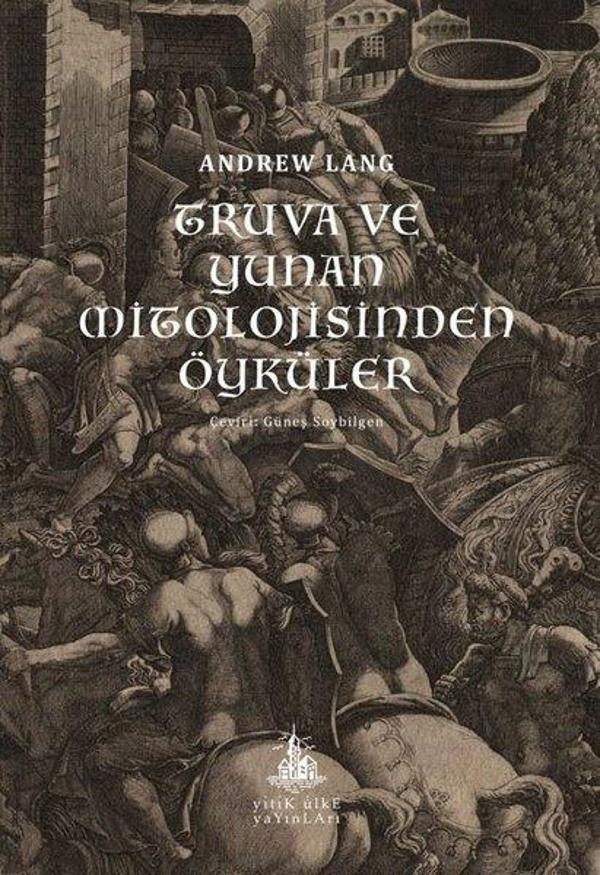 Truva ve Yunan Mitolojisinden Öyküler - Yitik Ülke Yayınları - Image 1