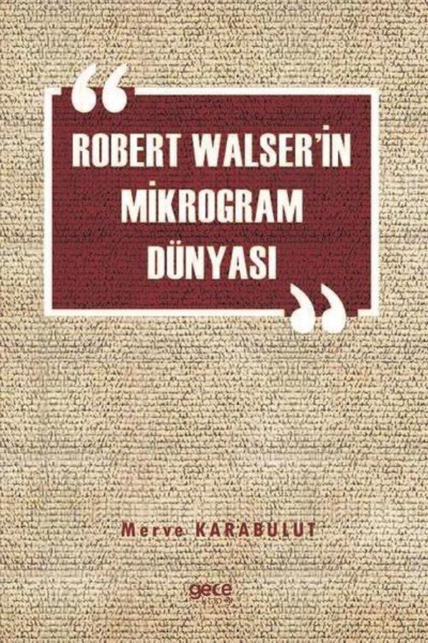 Robert Walser'in Mikrogram Dünyası - Gece Kitaplığı - Image 1