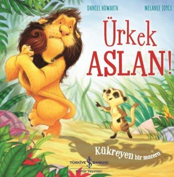 Ürkek Aslan! - Kükreyen Bir Macera - İş Bankası Kültür Yayınları - Image 1