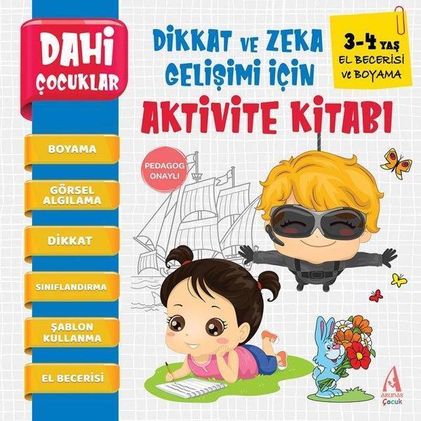 Dahi Çocuklar - El Becerisi ve Boyama - Dikkat Geliştiren Zeka Gelişimi İçin Aktivite Kitabı - 3-4 Y - Arunas Yayıncılık - Image 1