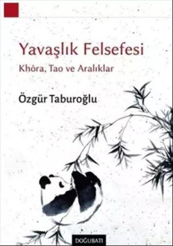 Yavaşlık Felsefesi: Khoa Tao ve Aralıklar - Doğu Batı Yayınları - Image 1