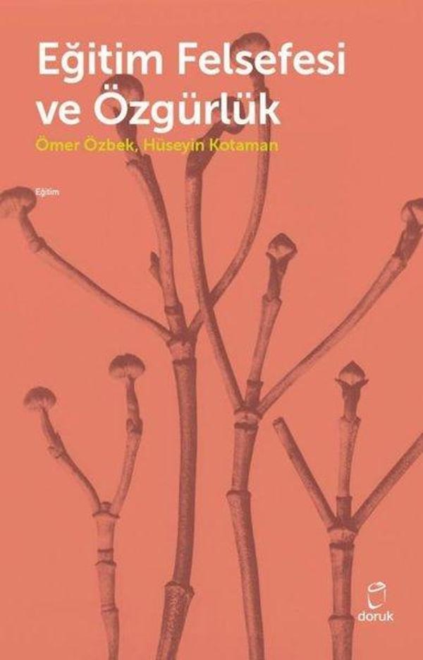 Eğitim Felsefesi ve Özgürlük - Doruk Yayınları - Image 1