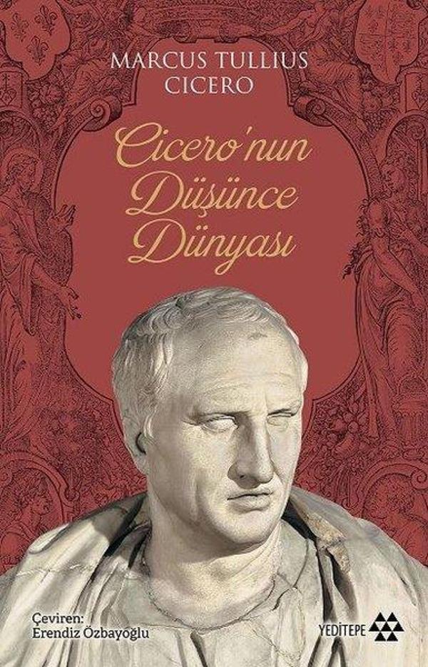 Cicero'nun Düşünce Dünyası - Yeditepe Yayınevi - Image 1