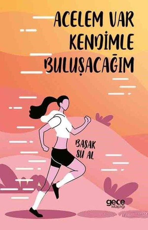 Acelem Var Kendimle Buluşacağım - Gece Kitaplığı - Image 1