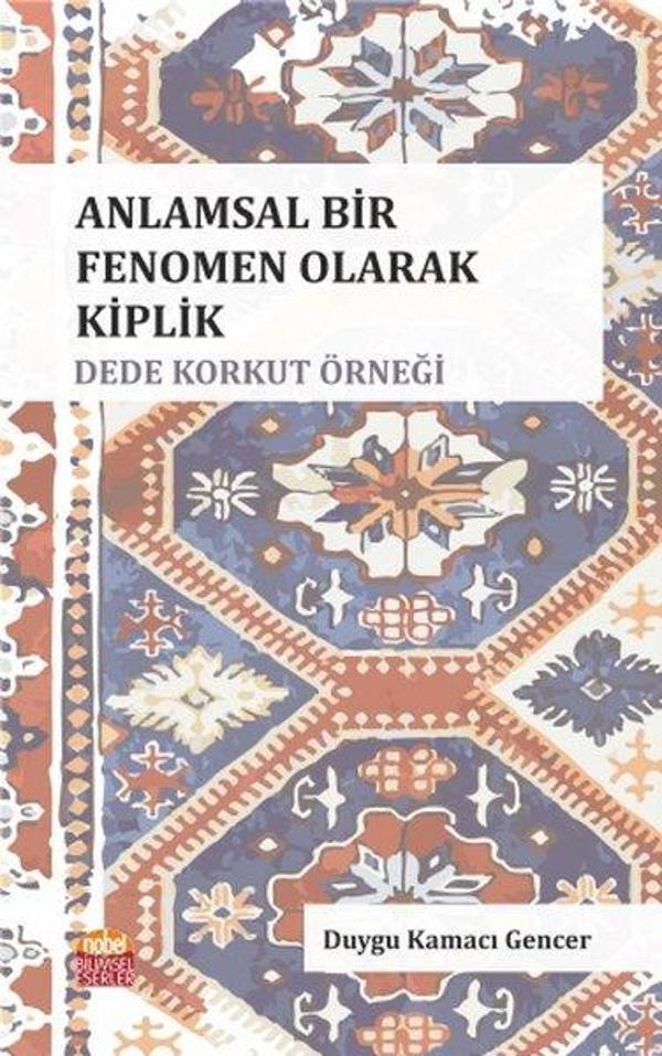 Anlamsal Bir Fenomen Olarak Kiplik: Dede Korkut Örneği - Nobel Bilimsel Eserler - Image 1