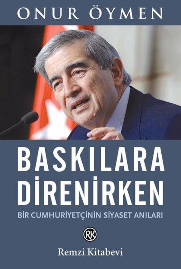 Baskılara Direnirken - Bir Cumhuriyetçinin Siyaset Anıları - Remzi Kitabevi - Image 1