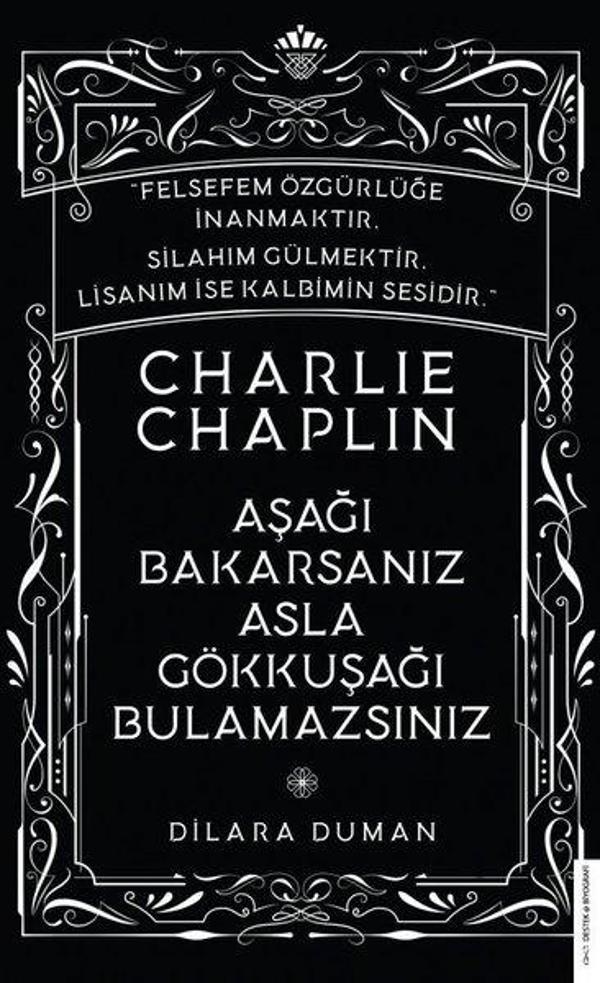 Charlie Chaplin - Aşağı Bakarsanız Asla Gökkuşağı Bulamazsınız - Destek Yayınları - Image 1