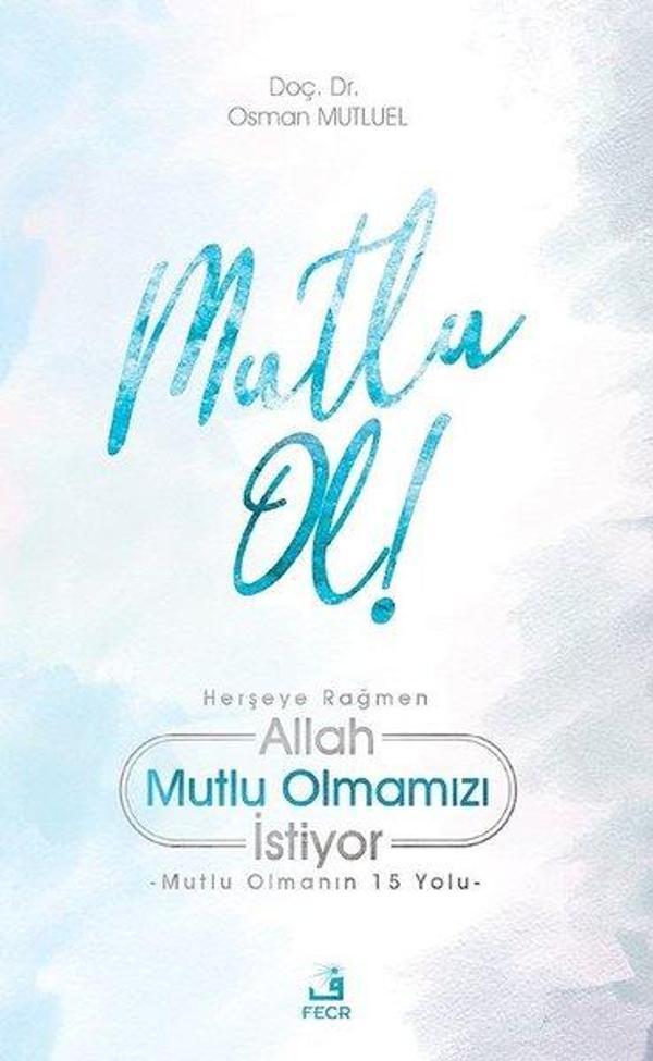 Mutlu Ol! - Fecr Yayınları - Image 1