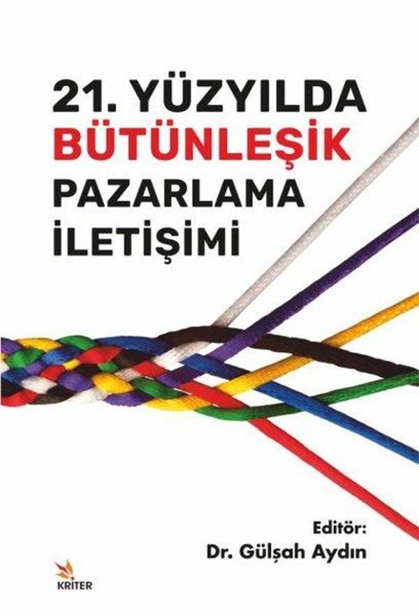 21. Yüzyılda Bütünleşik Pazarlama İletişimi - Kriter - Image 1