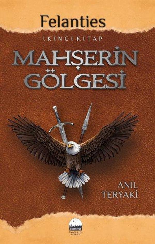 Felanties İkinci Kitap Mahşerin Gölgesi - Kent Kitap - Image 1