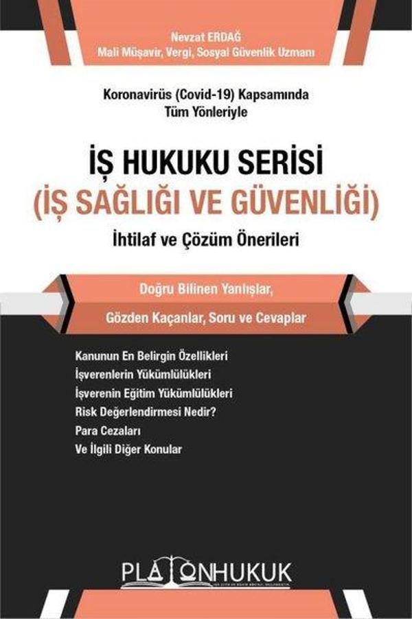 İş Hukuku Serisi İş Sağlığı ve Güvenliği İhtilaf ve Çözüm Önerileri - Platon Hukuk Yayınevi - Image 1