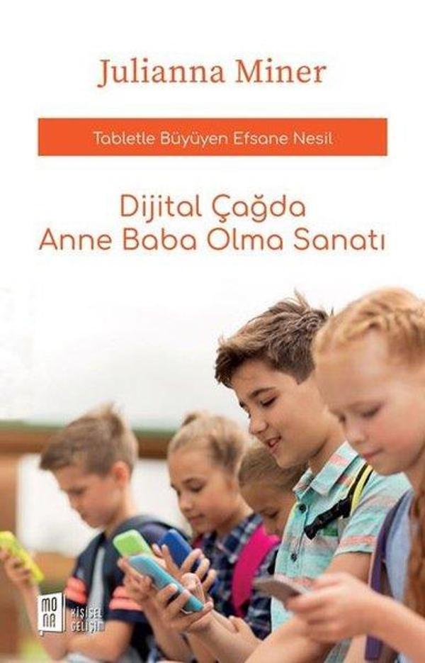 Dijital Çağda Anne Baba Olma Sanatı - Mona - Image 1