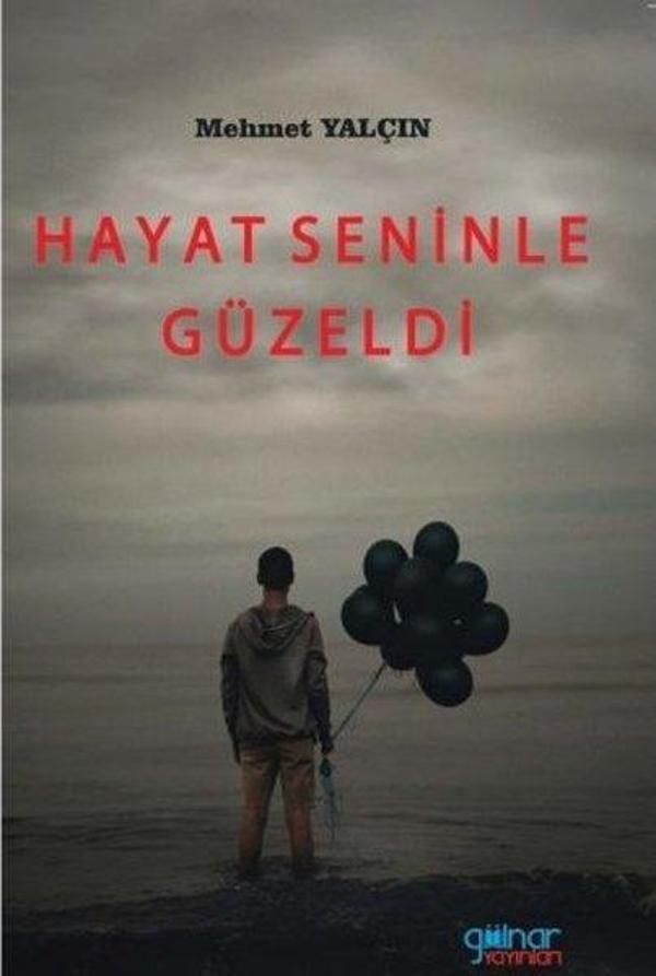 Hayat Seninle Güzeldi - Gülnar Yayınları - Image 1