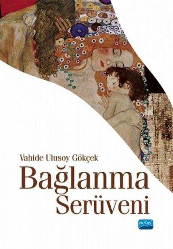 Bağlanma Serüveni - Nobel Akademik Yayıncılık - Image 1