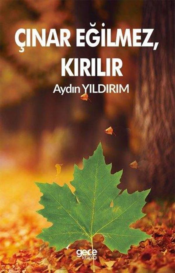 Çınar Eğilmez Kırılır - Gece Kitaplığı - Image 1