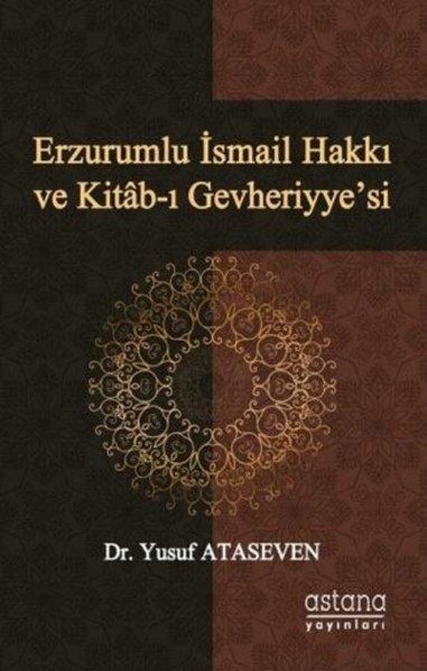 Erzurumlu İsmail Hakkı ve Kitab-ı Gevheriyyesi - Astana Yayınları - Image 1