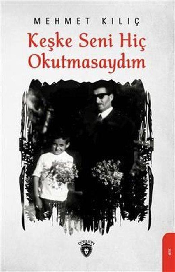 Keşke Seni Hiç Okutmasaydım - Dorlion Yayınevi - Image 1