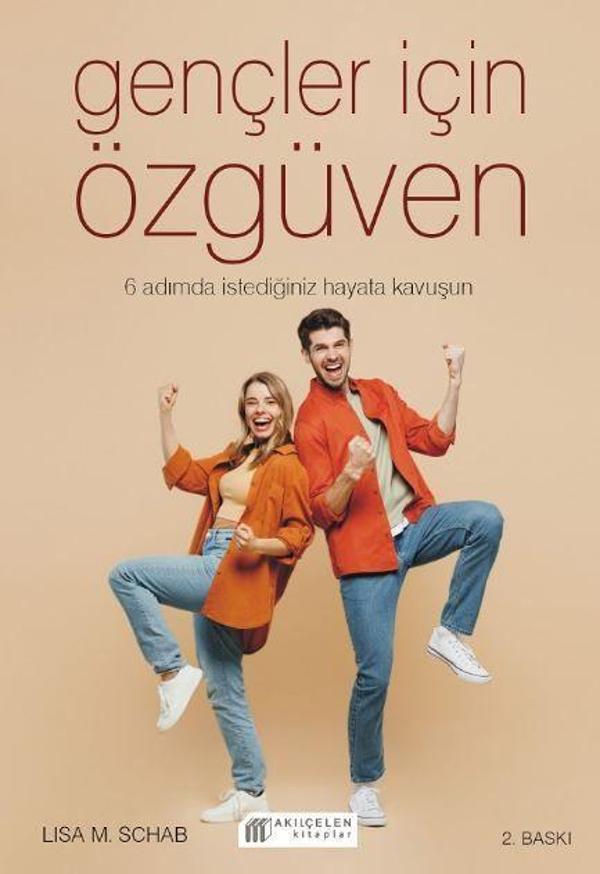 Gençler İçin Özgüven 6 Adımda İstediğiniz Hayata Kavuşun - Akılçelen Kitaplar - Image 1