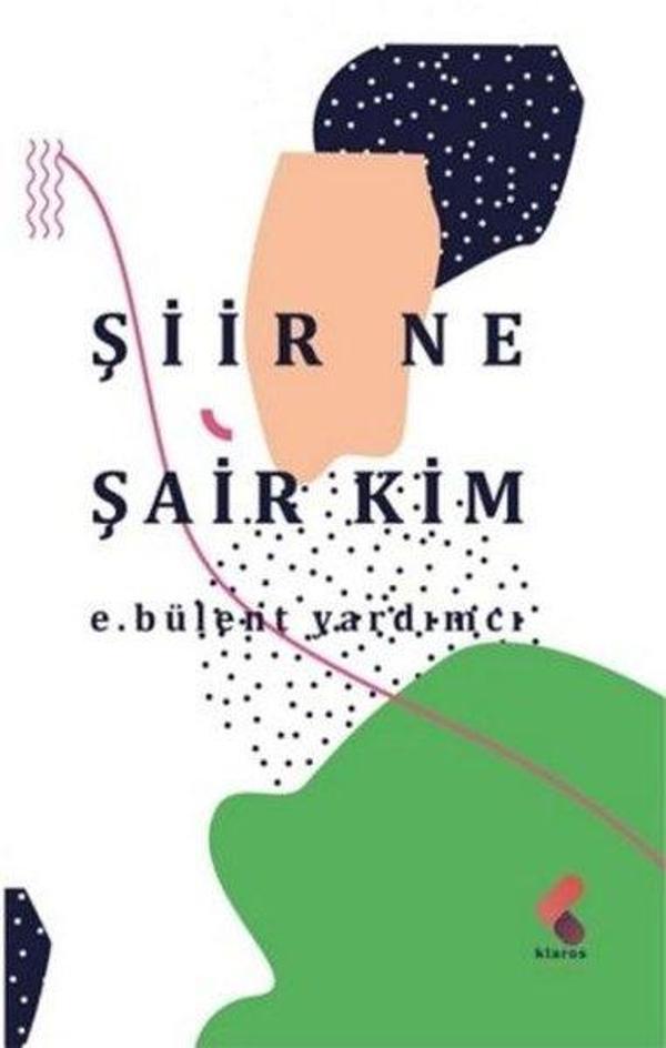 Şiir Ne Şair Kim - Klaros Yayınları - Image 1