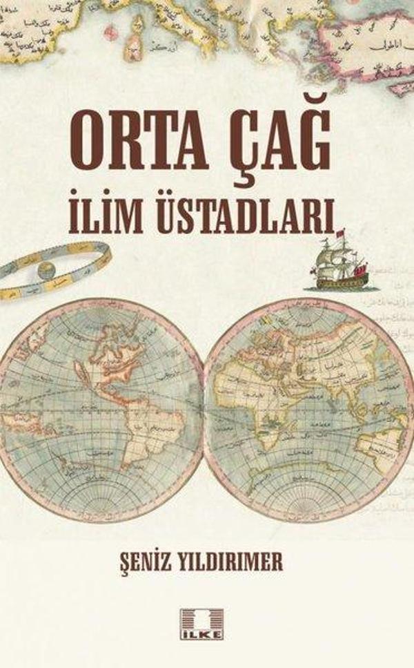 Ortaçağ İlim Üstadları - İlke Yayıncılık - Image 1