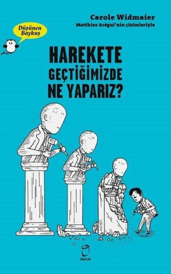 Harekete Geçtiğimizde Ne Yaparız? - Düşünen Baykuş - Doruk Yayınları - Image 1