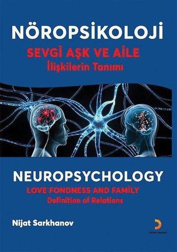 Nöropsikoloji - Sevgi Aşk ve Aile İlişkilerin Tanımı - Cinius Yayınevi - Image 1