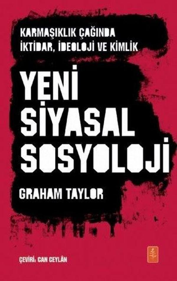 Karmaşıklık Çağında İktidar İdeoloji ve Kimlik Yeni Siyasal Sosyoloji - Nobel Yaşam - Image 1