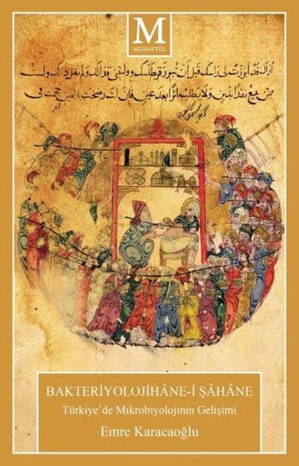 Bakteriyolojihane'i Şahane -Türkiye'de Mikrobiyolojinin Gelişimi - Muhayyel - Image 1