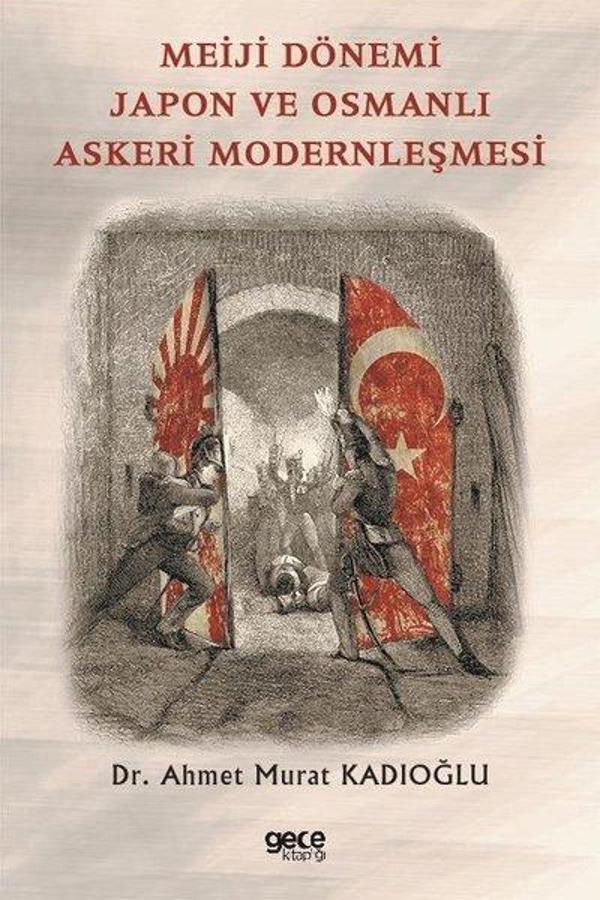 Meiji Dönemi Japon ve Osmanlı Askeri Modernleşmesi - Gece Kitaplığı - Image 1